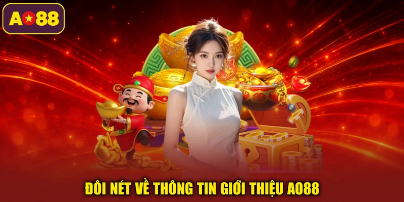 Đôi nét về thông tin giới thiệu AO88