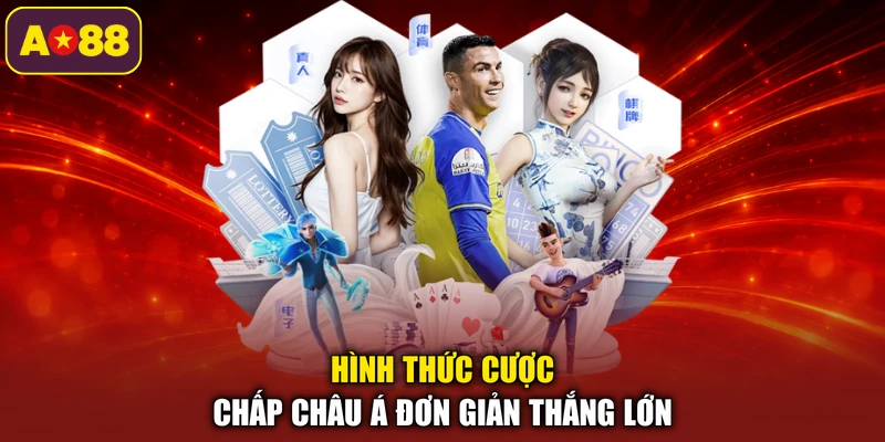Hình thức cược chấp châu Á đơn giản thắng lớn
