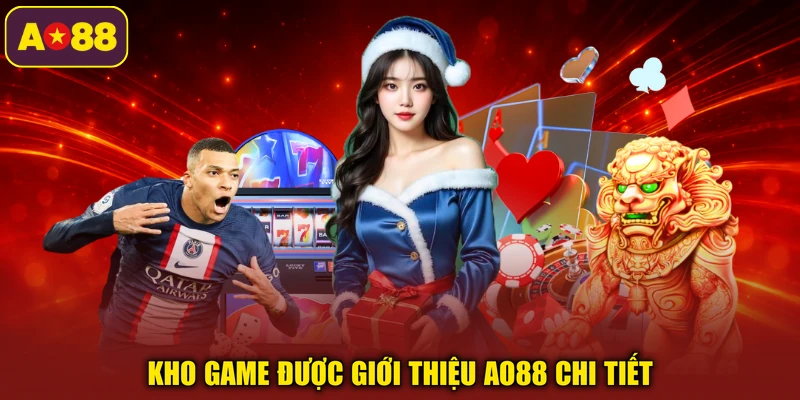 Kho game được giới thiệu AO88 chi tiết