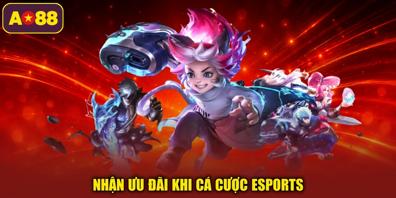 Nhận ưu đãi khi cá cược Esports